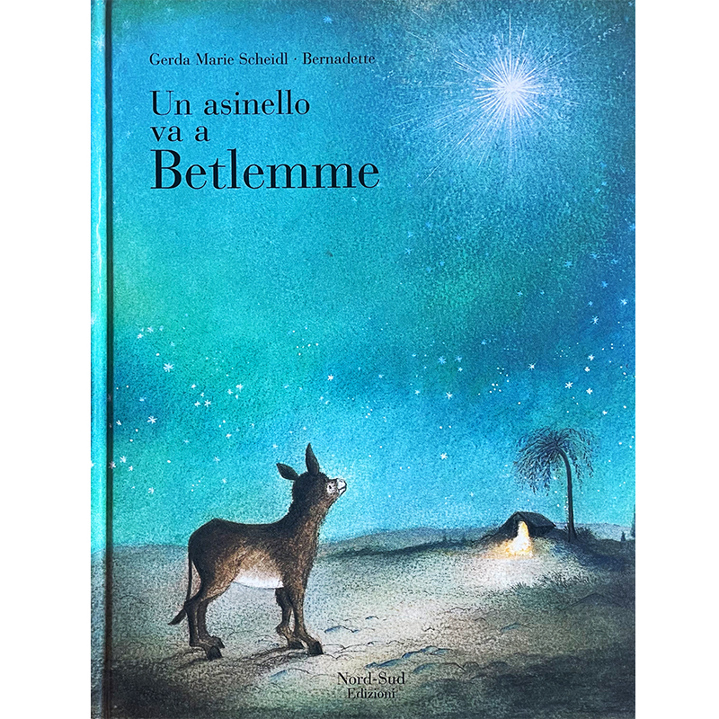 Un asinello va a Betlemme - Libro fuori produzione