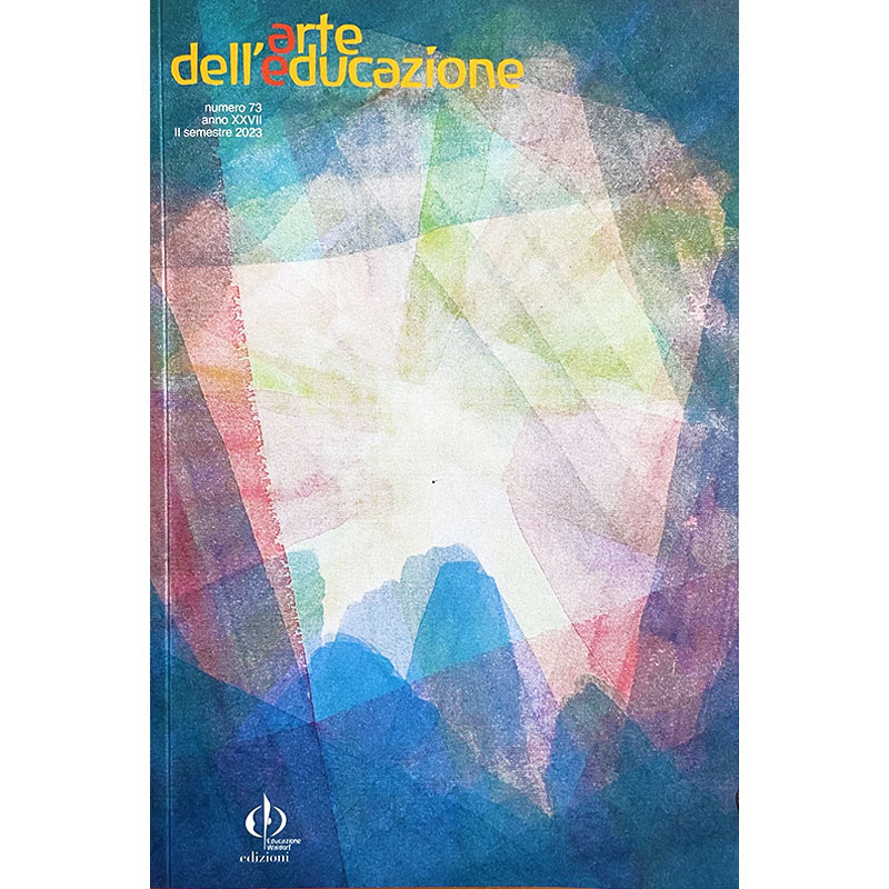 Arte dell'educazione - Rivista di pedagogia  n.73 (anno XXVII - II semestre 2023)