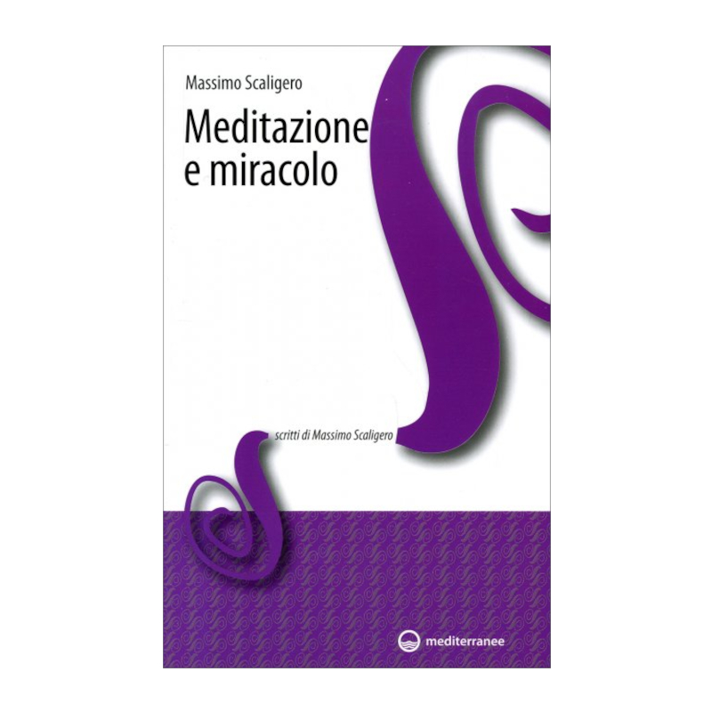 Meditazione e miracolo