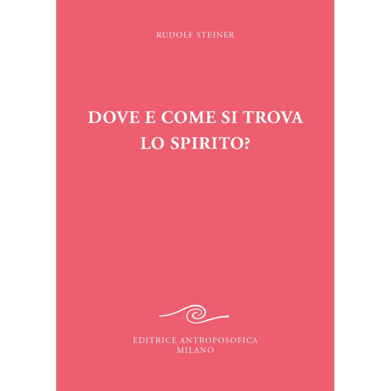 Dove e come si trova lo spirito?