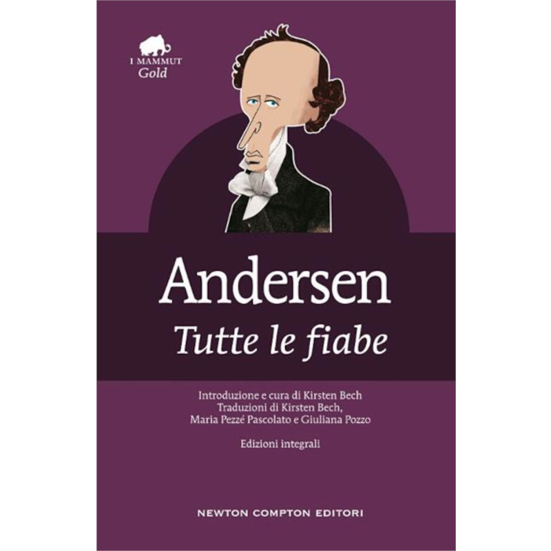 Andersen. Tutte le fiabe - Edizione integrale