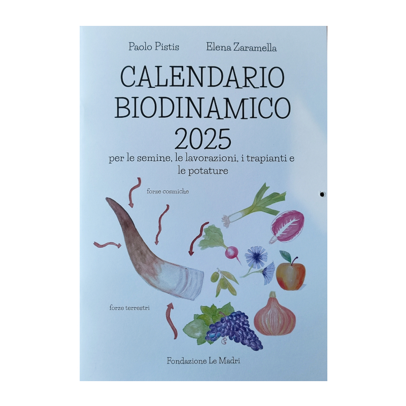 Calendario Biodinamico 2025 di Paolo Pistis e Elena Zaramella