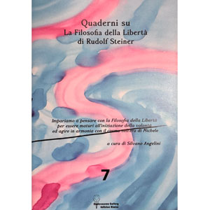 Quaderni su La filosofia della libertà. Il Pensare (vol. 7)