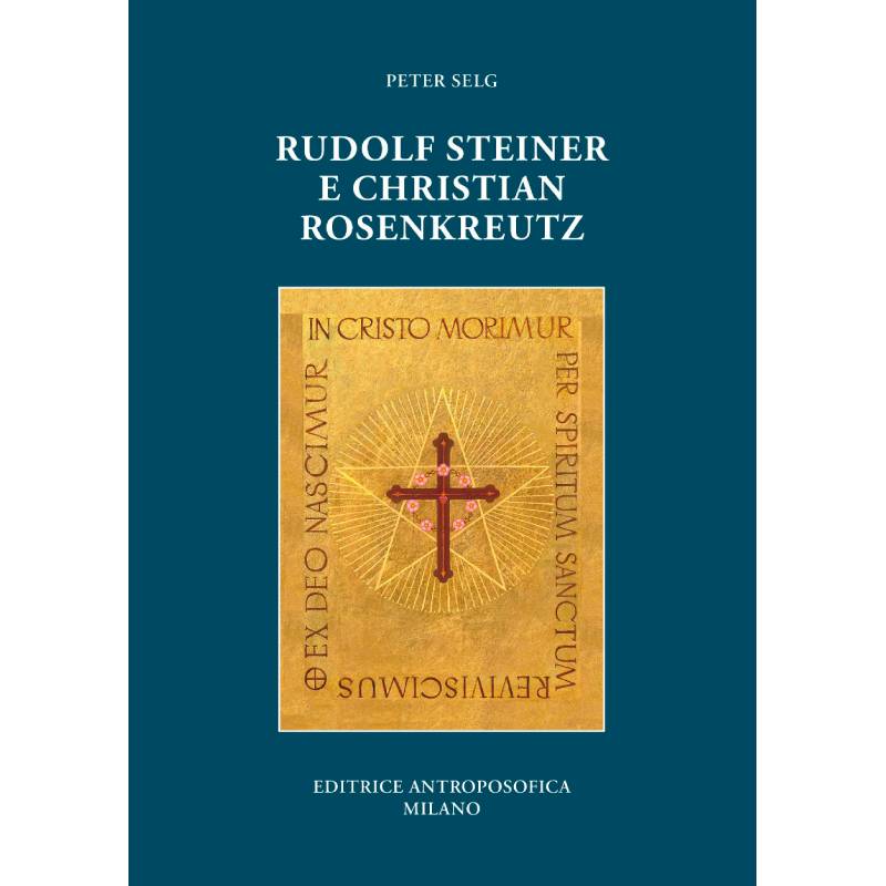 Rudolf Steiner e Christian Rosenkreutz