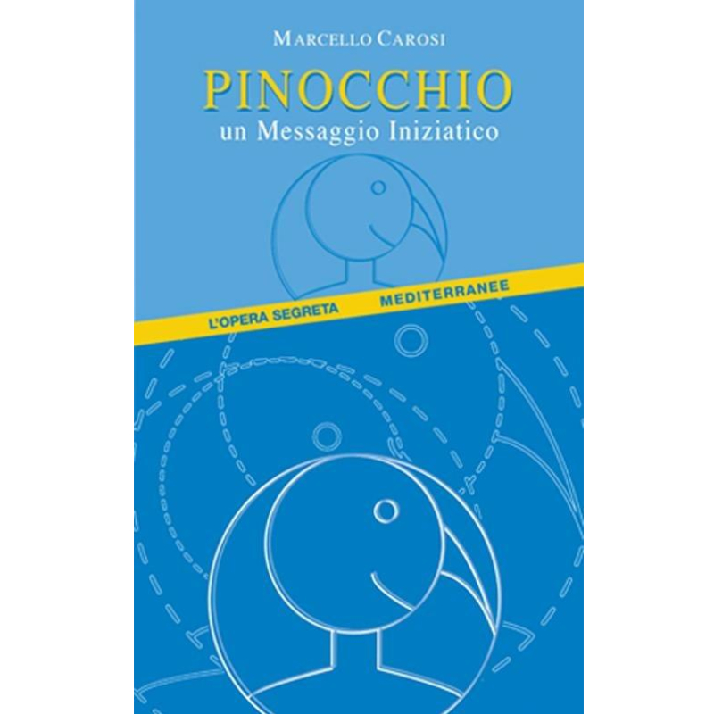 Pinocchio. Un messaggio iniziatico 