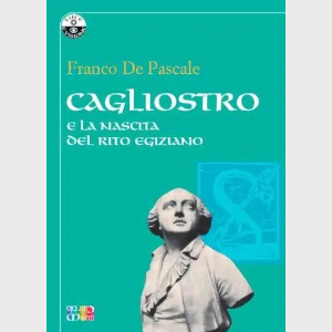 Cagliostro e la nascita del rito egiziano 