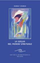 La soglia del mondo spirituale. Edizione speciale