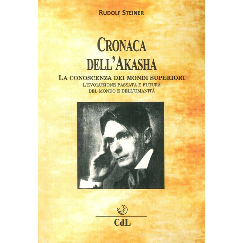 Cronaca dell'Akasha. La conoscenza dei mondi superiori