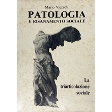 Patologia e risanamento sociale. La triarticolazione sociale