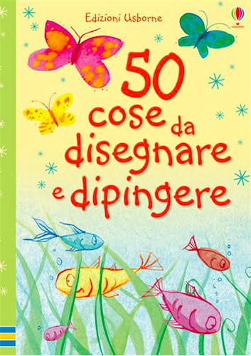 50 Cose Da Disegnare E Dipingere